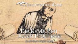 Die Rabbi Ben Judah Prophetie [KW-99b]