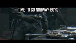 TIME TO GO TO NORWAY BOYS