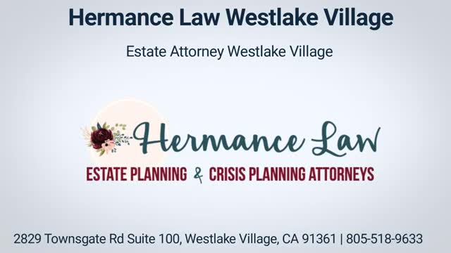 Hermance Law Estate Attorney in Westlake Village, CA