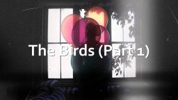 The Weeknd - The Birds (Parts 1 and 2)