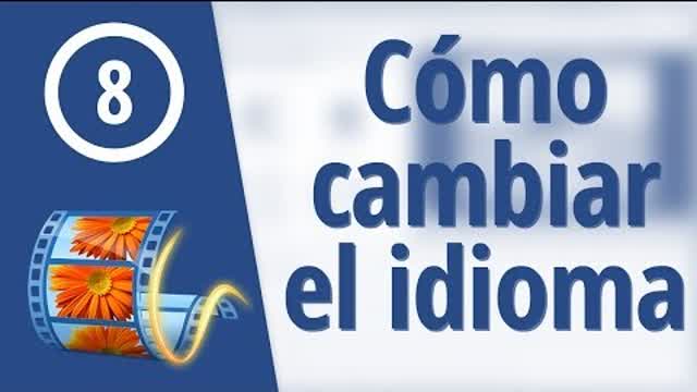 Cómo cambiar el idioma de Windows Movie Maker y otros programas de Windows Essentials