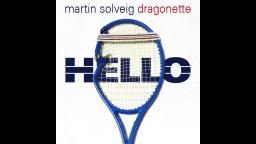 Martin Solveig - Hello (ft. Dragonette)