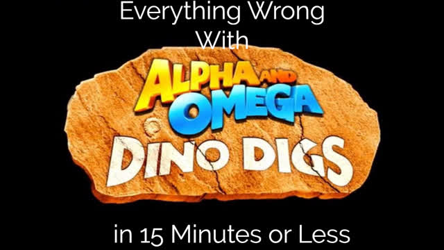 Everything Wrong With Alpha and Omega: Dino Digs in 15 Minutes or Less