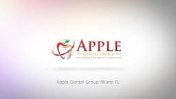 Apple Dental Group Miami FL : All On Four Dental Implants