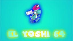 Intro El Yoshi 64 2