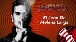 El Leon De Melena - Regulo Caro (Senzu-Rah) 2014