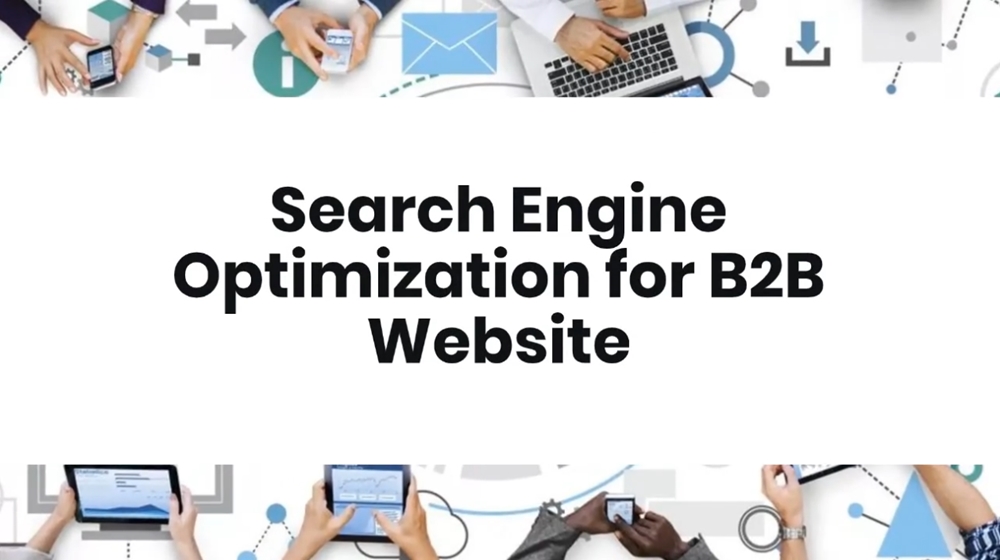 Search Engine Optimization for B2B Website