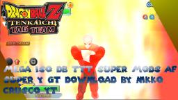 NEW DBZ TTT Mods AF SUPER Y GT V1 + 100X Big Bang KAMEHAMEHA + REAL ANIME ATTACKS DOWNLOAD !!!