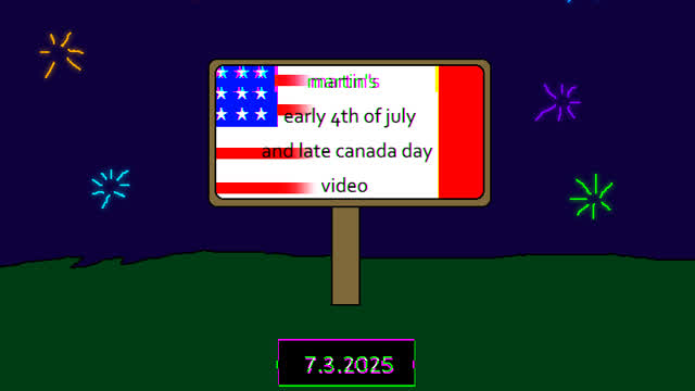 Martin's Canada day and 4th of july video 2025