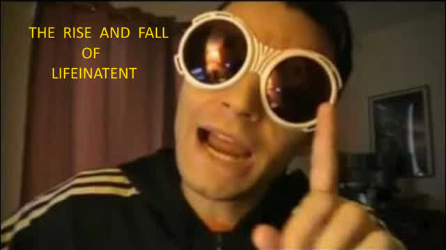 The Rise and Fall of LifeInATent (2016 reupload) The Rise and Fall of LifeInATent (2016 reupload)