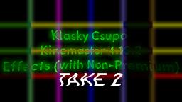 (TAKE 2) Klasky Csupo KineMaster 4.16.2 Effects (with Non-Premium)
