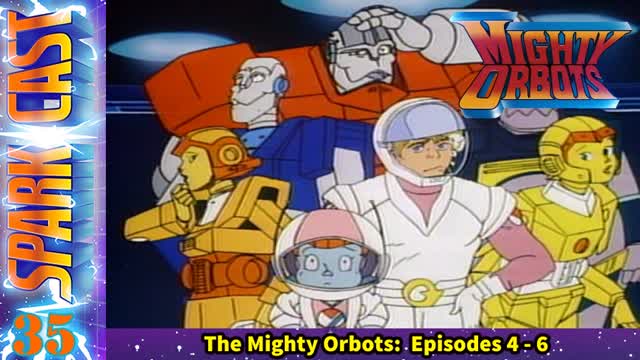 The Mighty Orbots (80's Cartoon) Episode 13 - The Invasion of the Shadow Star (Remastered DVD)