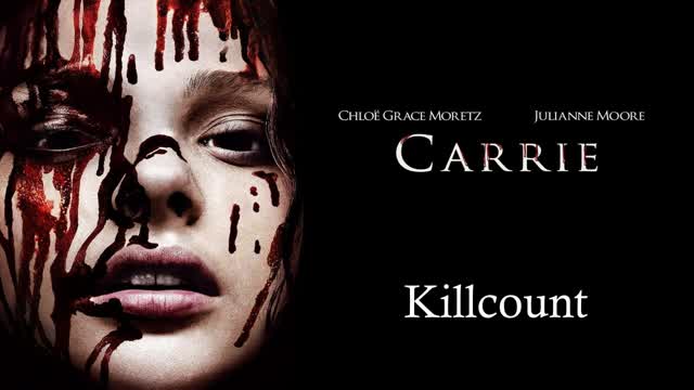 Carrie (2013) Killcount