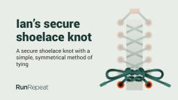 Ians secure shoelace knot by RunRepeat.com