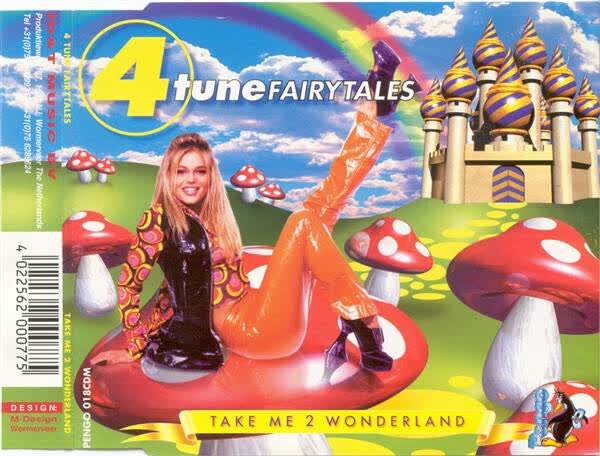 4 Tune Fairytales - Take Me 2 Wonderland