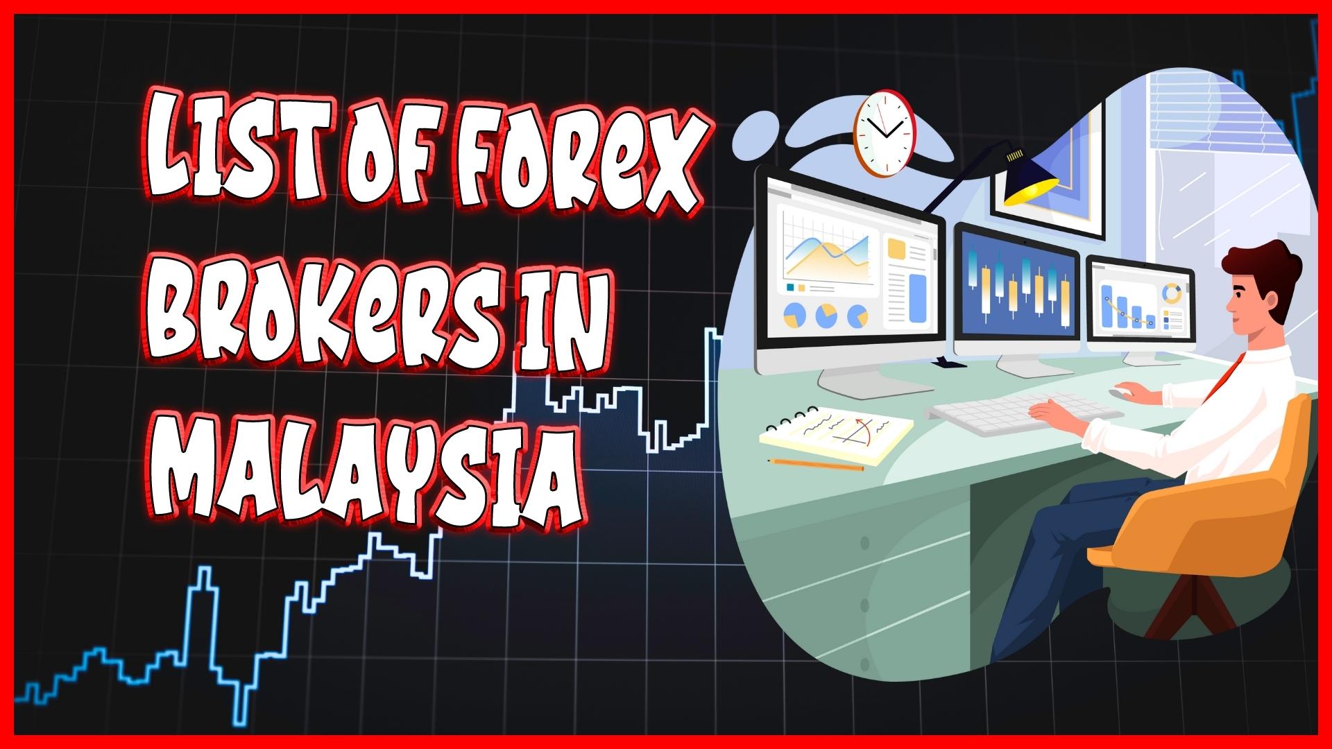 List Of Forex Brokers In Malaysia - Best Forex Brokers