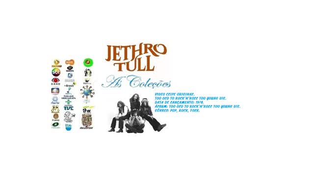 JETHRO TULL _ TOO OLD TO ROCK’N’ROLL TOO YOUNG DIE VIDEO CLIPE ORIGINAL