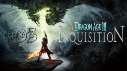 Let´s Play Dragon Age- Inquisition Part 03 Weggefährten