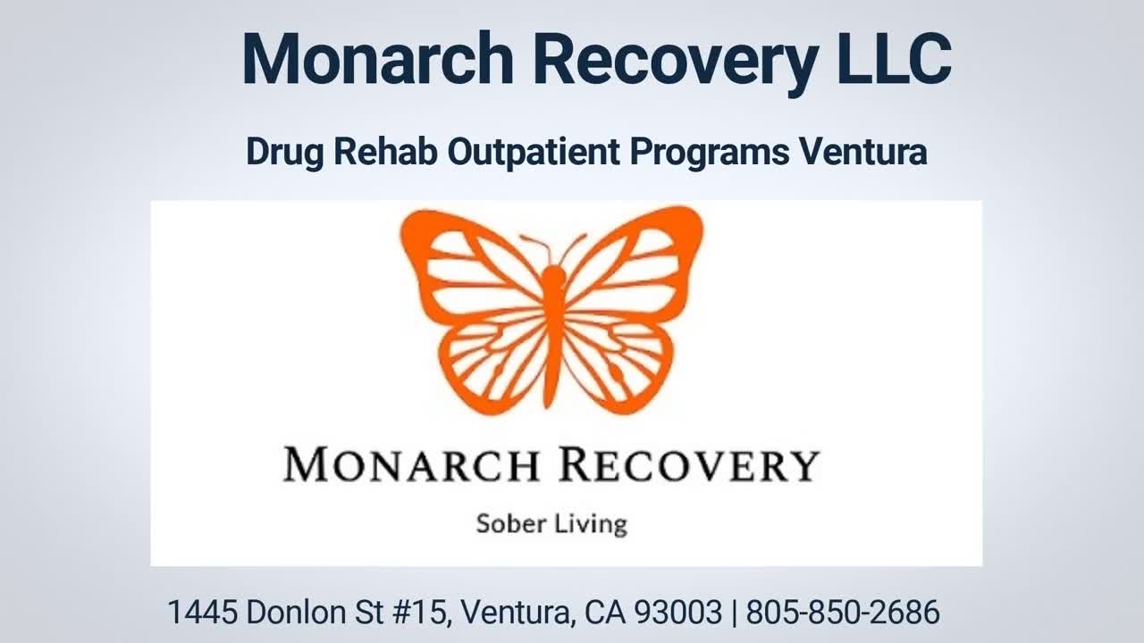 Monarch Recovery LLC - Drug Rehab Outpatient Programs in Ventura, CA