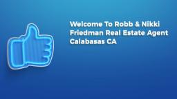 Robb & Nikki Friedman - Realtors in Calabasas CA
