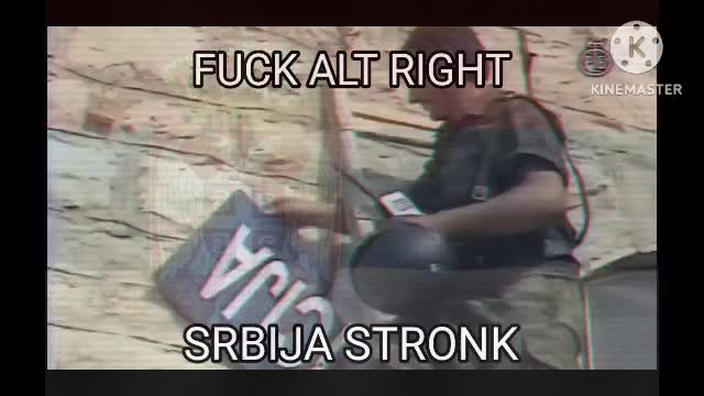 FUCK ALT RIGHT SRIBJA STRONK