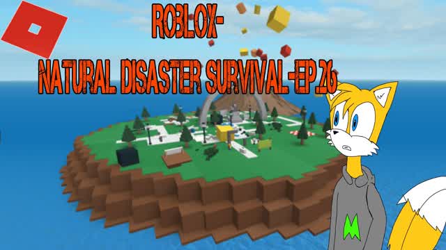 Roblox-(Natural Disaster Survival)[Ep.26] The on unsuccessfully rocket launcher