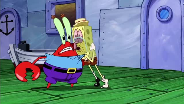 "I got something to say about Mr. Krabs!" (The Spongebob Squarepants Movie) "I got something to say about Mr. Krabs!" (The Spongebob Squarepants Movie)