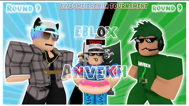 Anvekh VS. Eblox | AwsomeIbrahim Tournament | Round 9