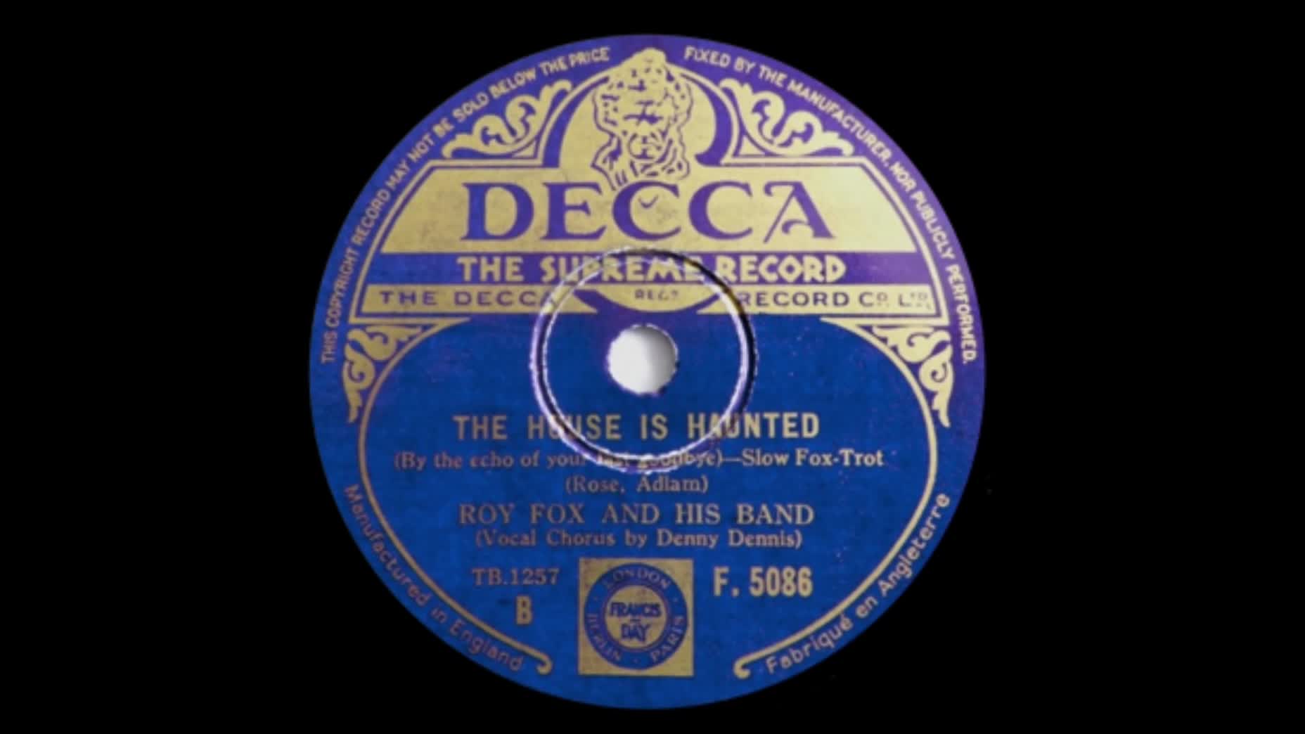 The House Is Haunted (By The Echo Of Your Last Goodbye) — Roy Fox And His Band (1934) The House Is Haunted (By The Echo Of Your Last Goodbye) — Roy Fox And His Band (1934)