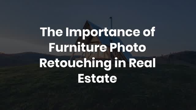 The Importance of Furniture Photo Retouching in Real Estate