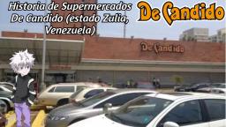 Historia de los supermercados De Candido (estado Zulia)