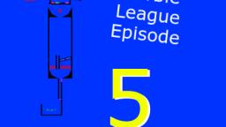 Marble League Episode 5