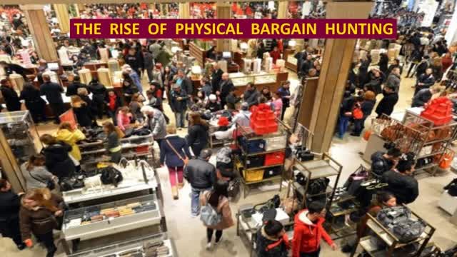 The Rise of Physical Bargain Hunting