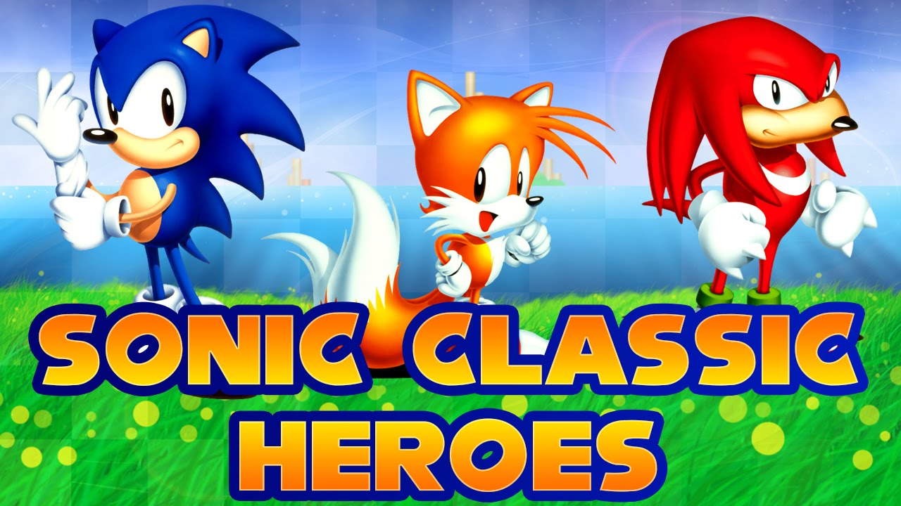 Sonic Classic Heroes ^_^