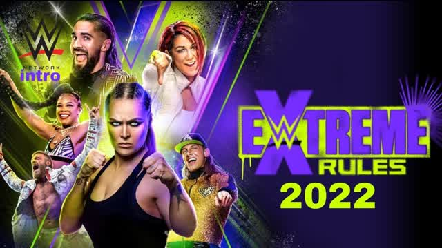 WWE Extreme Rules 2022 WWE Network intro