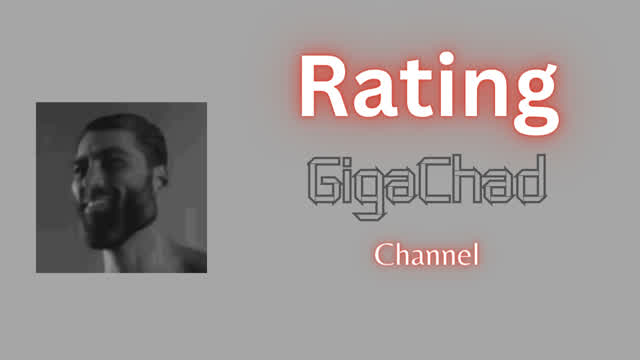 Rating Gigachads Channel