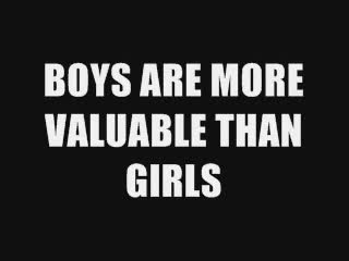 BOYS ARE MORE VALUABLE THAN GIRLS