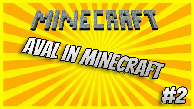 Aval in minecraft #2