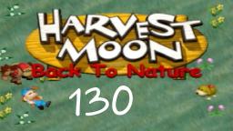 Let´s Play Harvest Moon Back To Nature ★ 130 ★ GNADENLOS