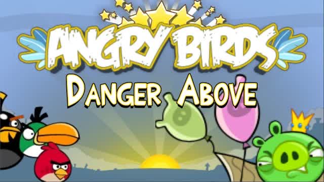 Angry Birds: Episode 3 - Danger Above