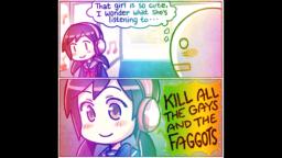 KILL ALL THE GAYS AND THE FAGGOTS