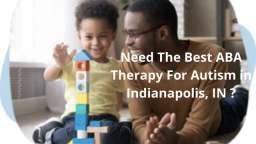 All About ABA Therapy For Autism in Indianapolis, IN