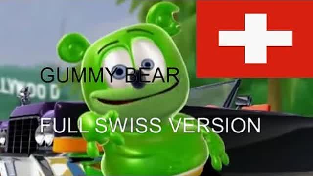 The Gummy Bear Song (Full Swiss Version)