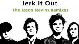 Caesars - Jerk It Out