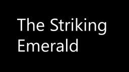 [Peridots Theme - Steven Universe] The Striking Emearld