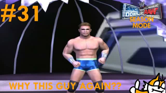 WHY HAAS AGAIN？？ - WWE Smackdown Vs Raw Season Mode Ep.31