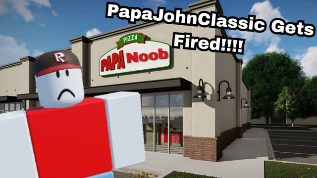 PapaJohnClassic Gets fired