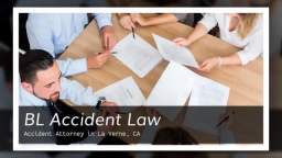 Car Accident Lawyer in La Verne - BL Accident Law (888) 301-8880