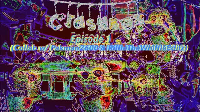 Crashbox - Episode 1 (Collab w/ Pakman2600 and RiffleTheWhiffleEditz)