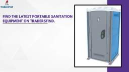 Find the Latest Portable Sanitation Equipment on TradersFind.